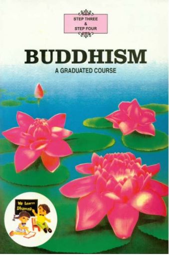 Buddhism A Graduated Course Step Three & Four
