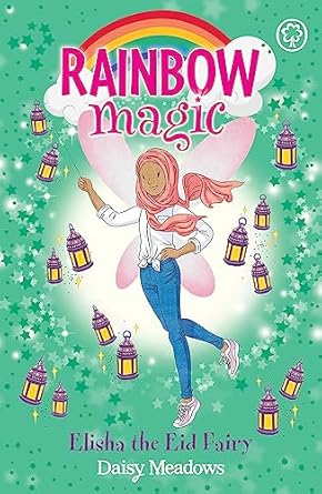 Rainbow Magic Elisha the Eid Fairy The Festival Fairies Book 3