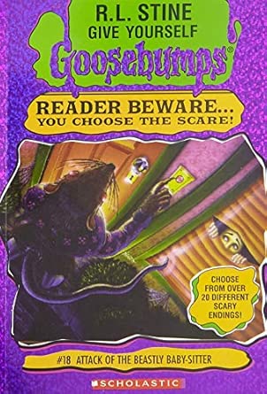 Goosebumps  #18 : Attack of The Beastly Baby Sitter
