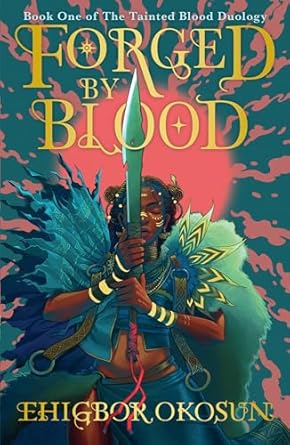 The Tainted Blood Duology : Forged By Blood