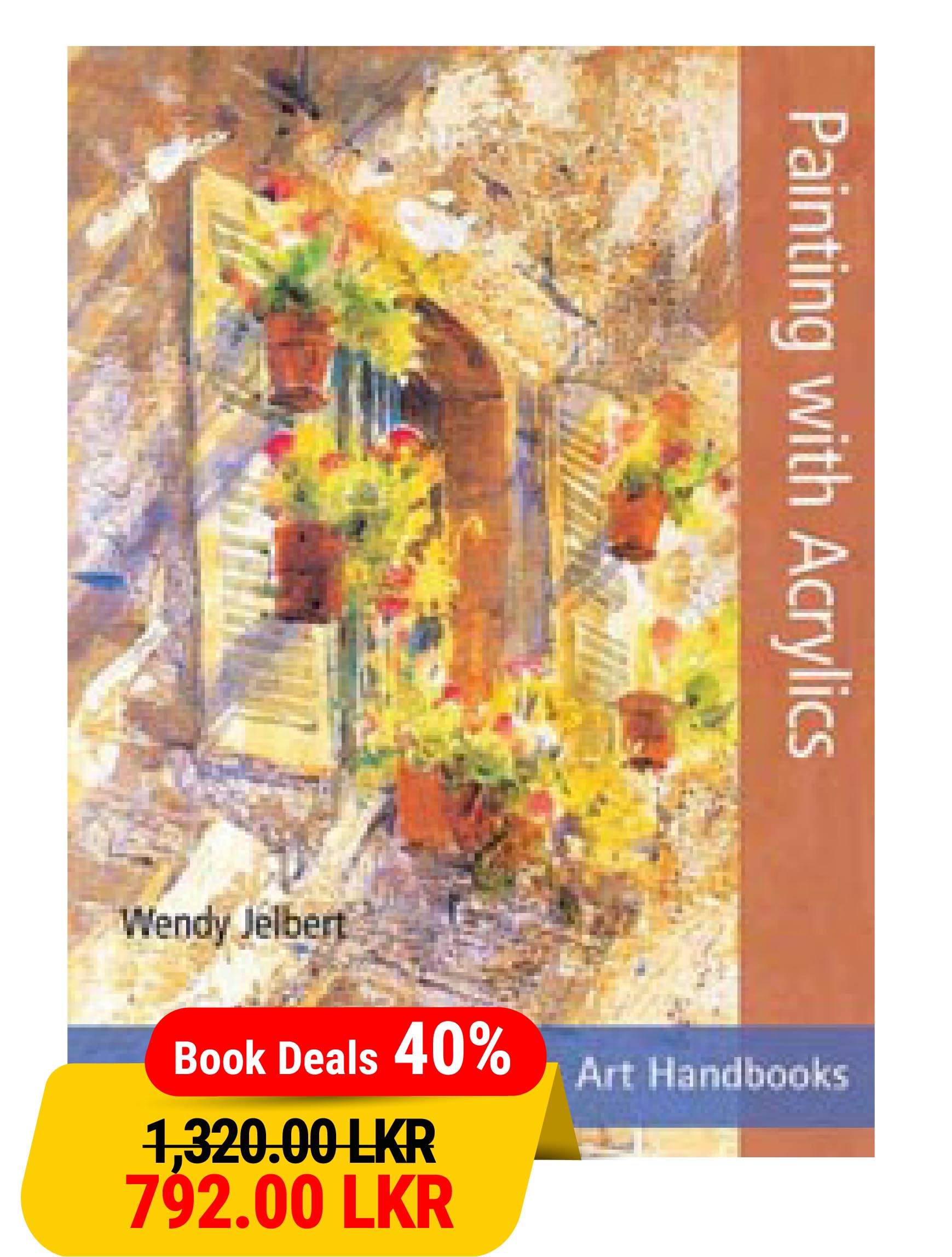 Painting with Acrylics (Art Handbooks)