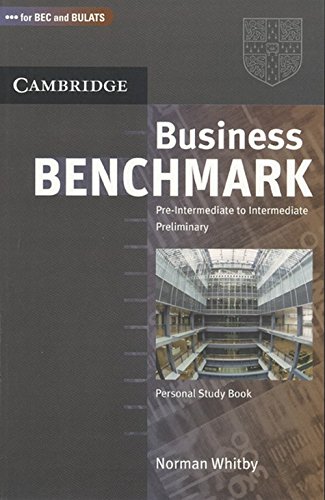 Business Benchmark Pre Intermediate to Intermediate Preliminary - Personal Study Book