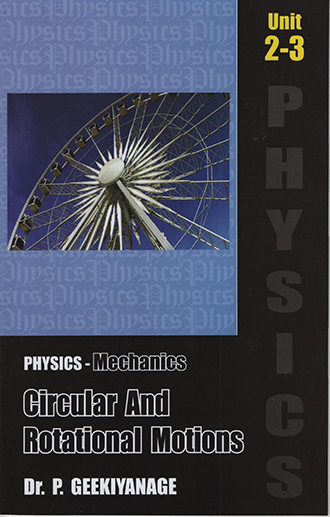 Physics Mechanics Circular and Rotational Motions Unit 2-3