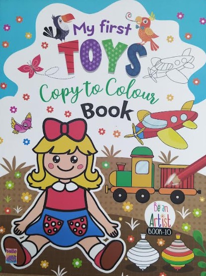 My First Toys Copy To Colour Book