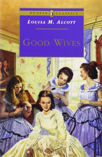 Good Wives (Puffin Classics)