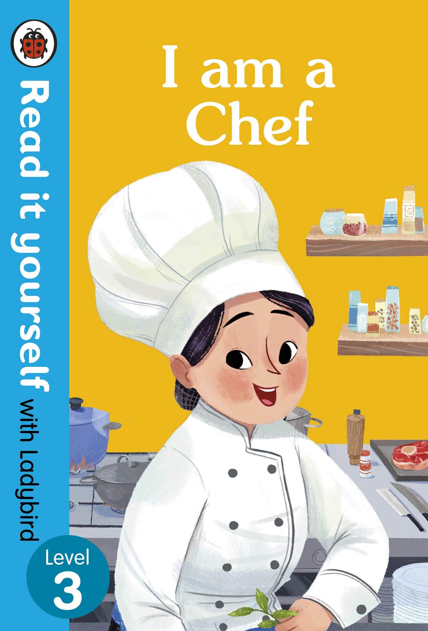 Read it yourself with Ladybird Level 3 : I am a Chef