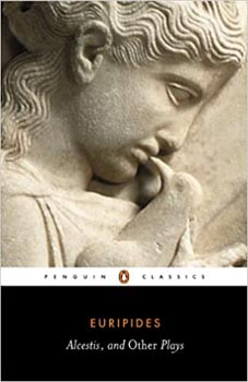 Alcestis and Other Plays (Penguin Classics)