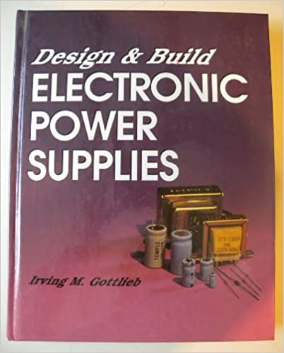 Design and Build Electronic Power Supplies