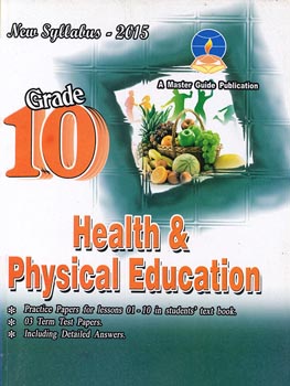 Master Guide Grade 10 Health and Physical Education (New Syllabus 2015)