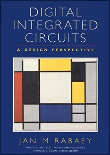 Digital Integrated Circuits : A Design Perspective