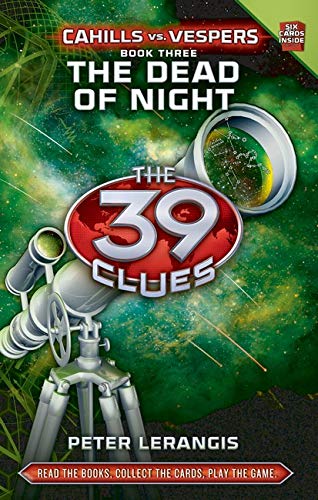 The 39 Clues : Cahills vs.Vespers The Dead of Night Book 3