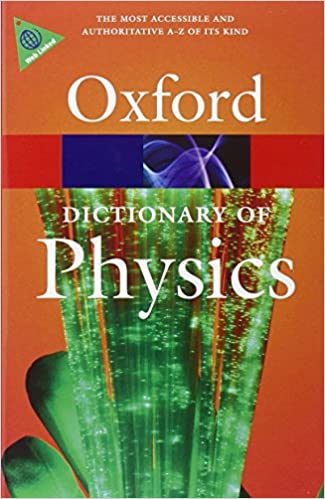 Oxford Dictionary of Physics