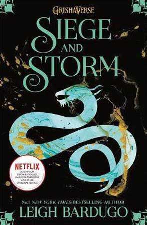 Siege and Storm ( The Shadow and Bone Trilogy )