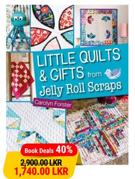 Little Quilts and Gifts from Jelly Roll Scraps