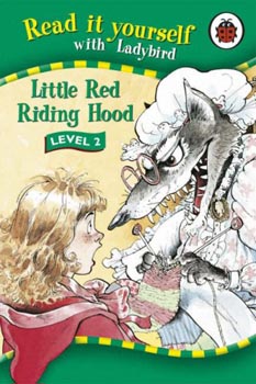 Read it Yourself with Ladybird Little Red Riding Hood Level 2