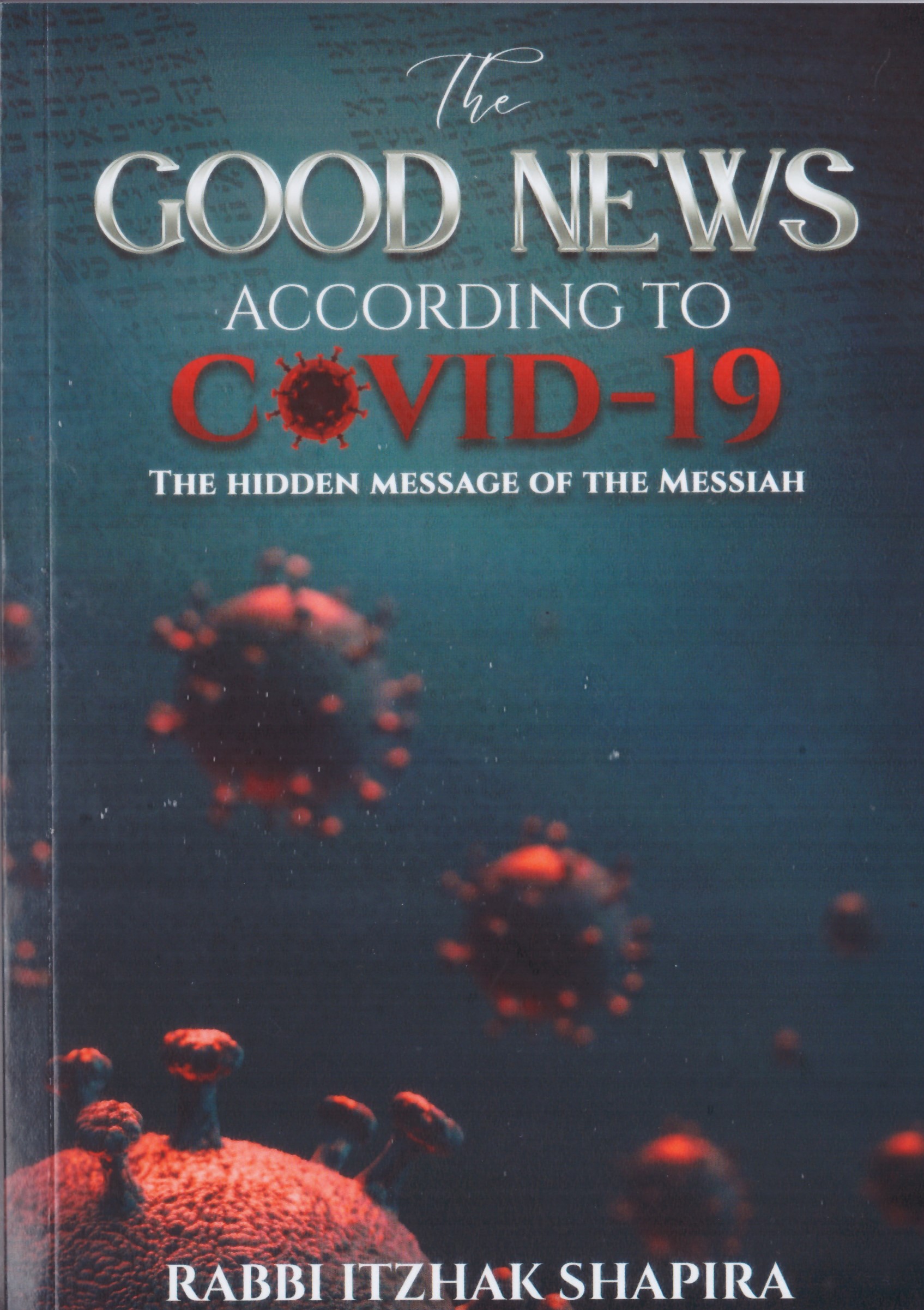 The Good News According to Covid 19