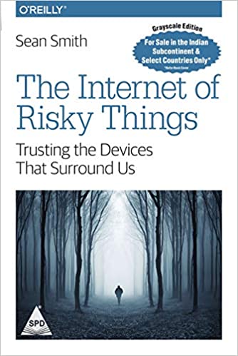 The Internet Of Risky Things