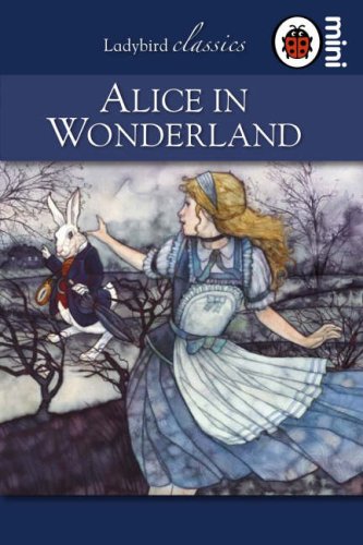 Ladybird Classics Mini : Alice in Wonder
