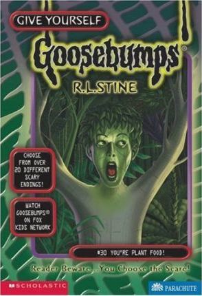 Goosebumps: Youre Plant Food #30