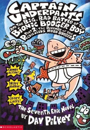 Captain Underpants: and the Big Bad Battle of the Bionic Booger Boy- Part 2