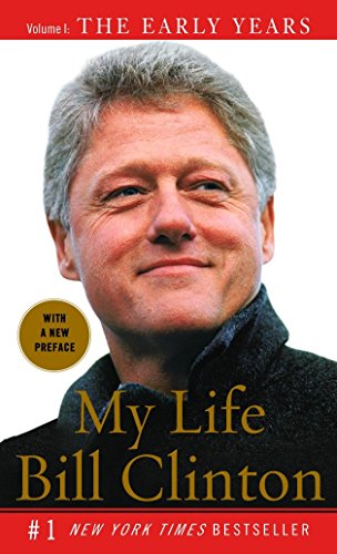 My Life : The early years Bill Clinton vol : 1