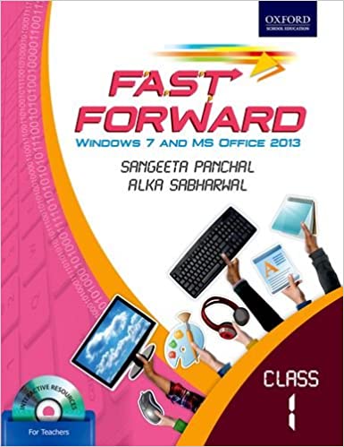 Fast Forward Class 01 Windows 7 and MS Office 2013 