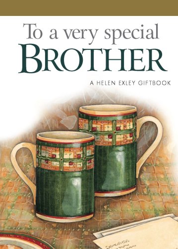 To A Very Special Brother (A Helen Exley Giftbook)