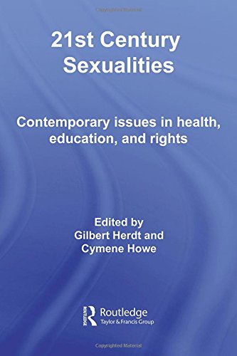 21st Century Sexualities Contemporary Issues in Health Education and rights