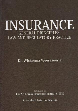 Insurance General Principles Law and Regulatory Practice