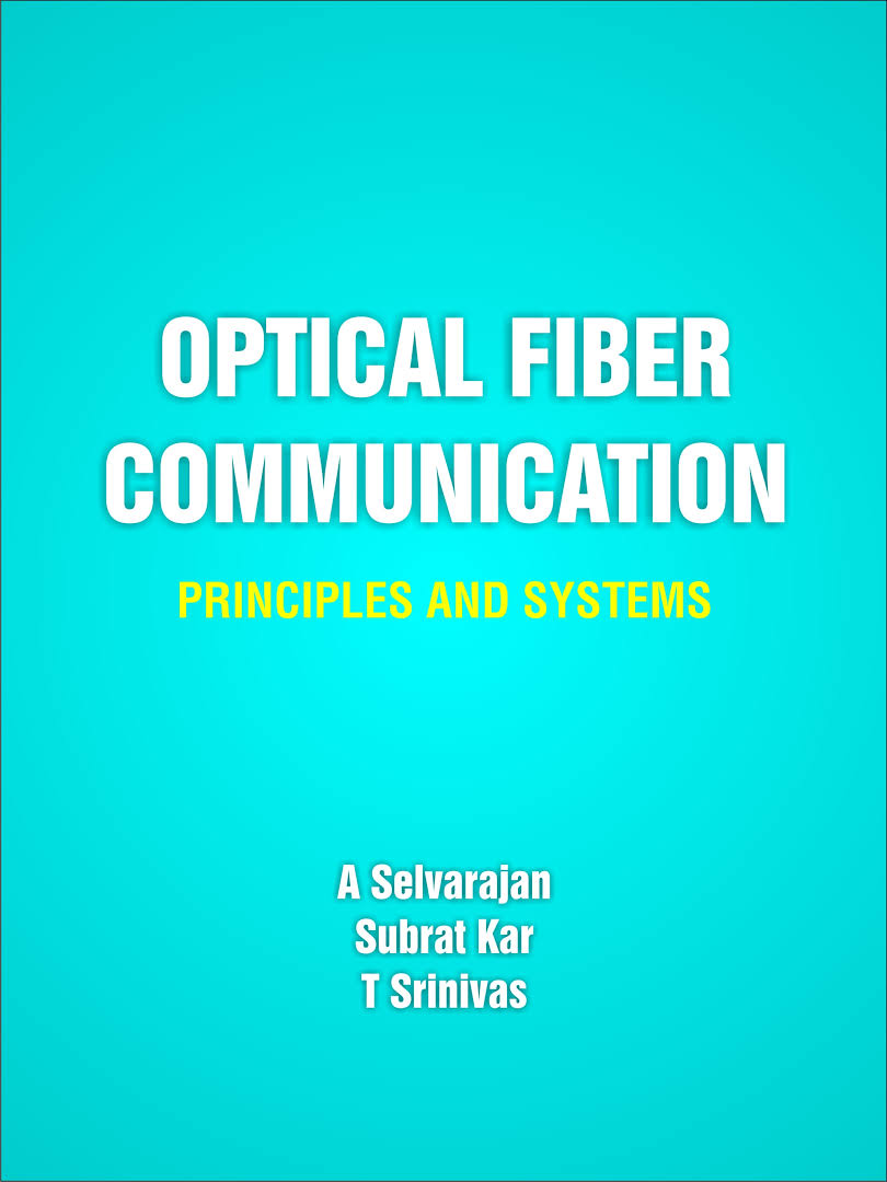 Optical Fibre Communication: Principles and Systems