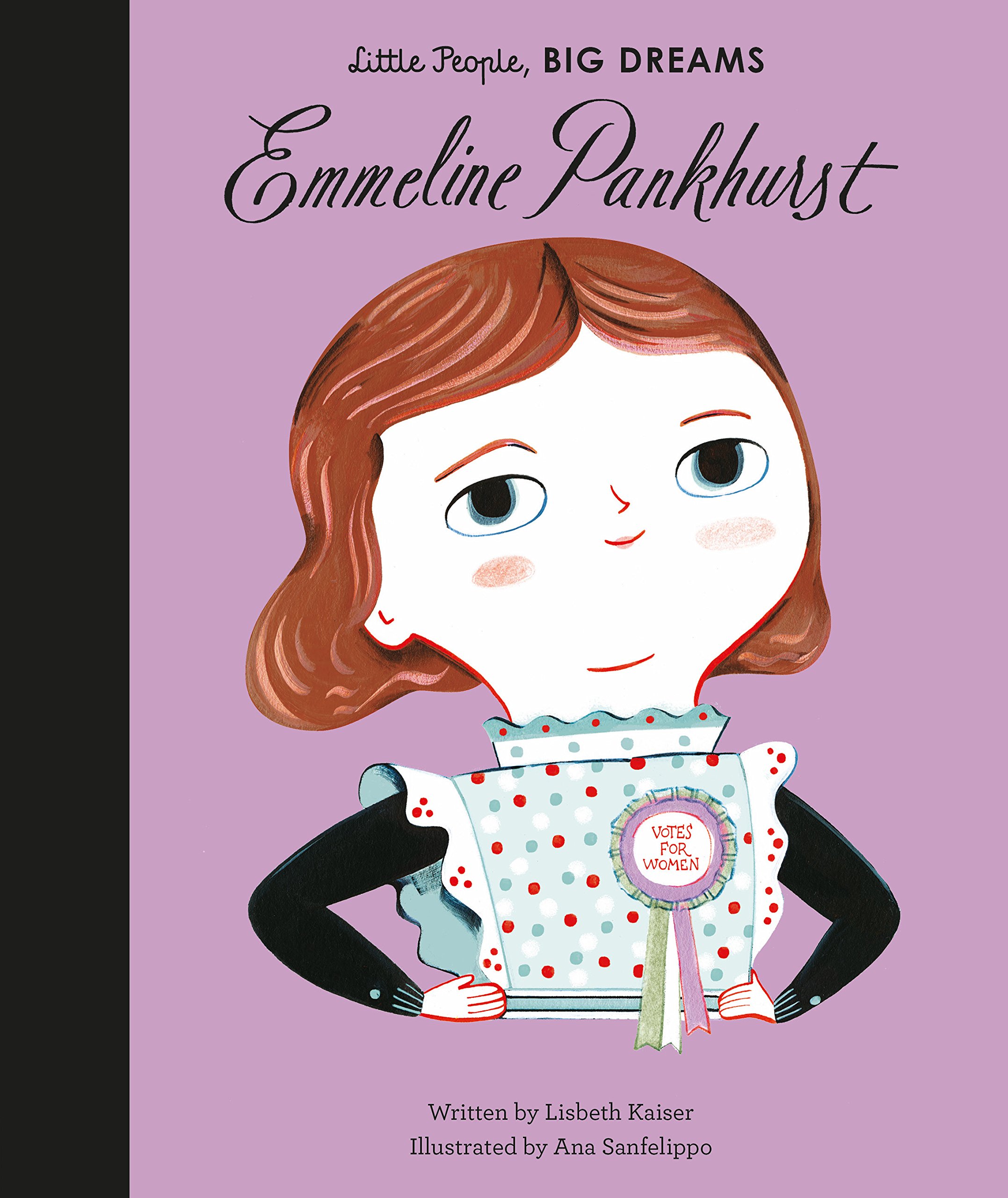 Little People Big Dreams : Emmeline Pankhurst (HB)