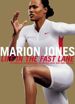 Marion Jones Life in  the fast lane