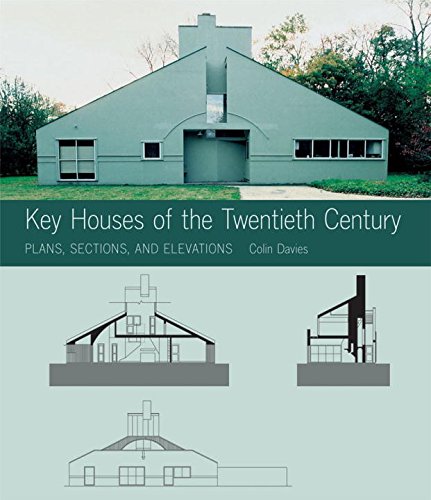 Key Houses of The Twentieth Century Plans, Sections and Elevations