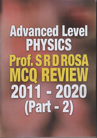 Advanced Level Physics MCQ Review 2011 - 2020 (Part 02)