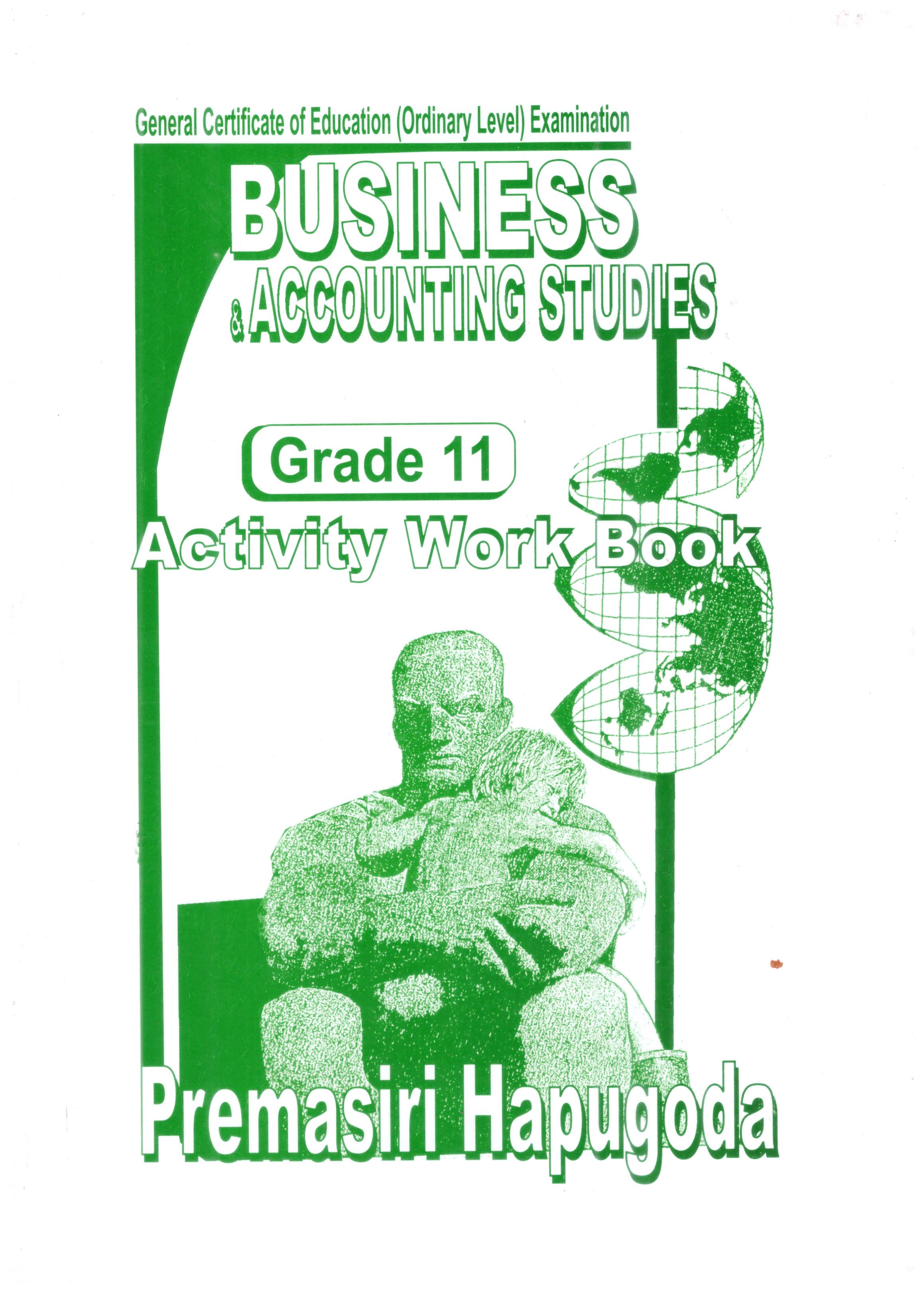 G.C.E. O/L Business and Accounting Studies Activity Work Book Grade 11