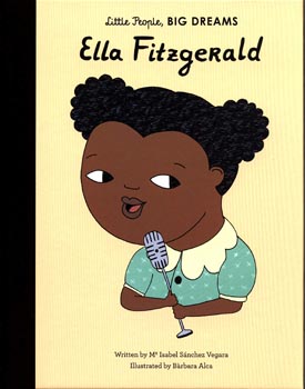 Little People Big Dreams : Ella Fitzgerald (HB)