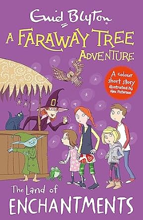 A Faraway Tree Adventure The Land of ENCHANTMENTS