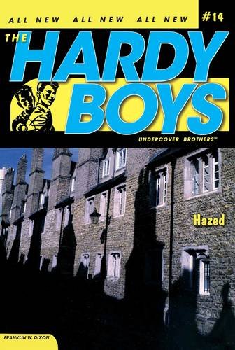 The Hardy Boys Hazed # 14