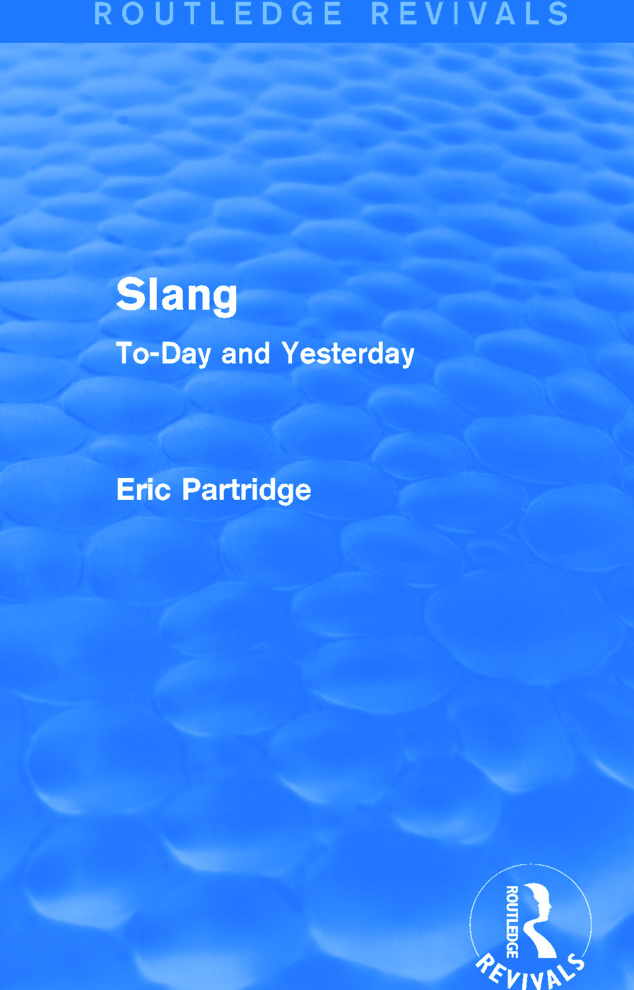 Slang: To-Day and Yesterday
