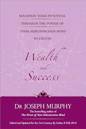 Maximize Your Potential to Create Weaith and Success