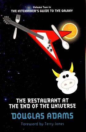 The Hitchhikers Guide to the Galaxy: Volume 2 The Restaurant at The End of The Universe