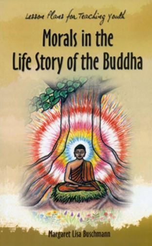 Morals in the life story of the buddha