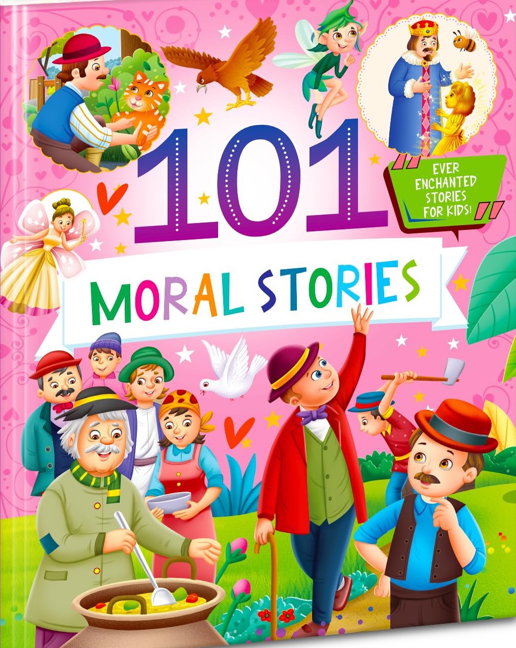 101 Moral Stories Ever Enchanted Stories for Kids 