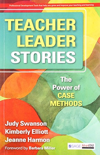 Teacher Leader Stories : The Power of Case Methods