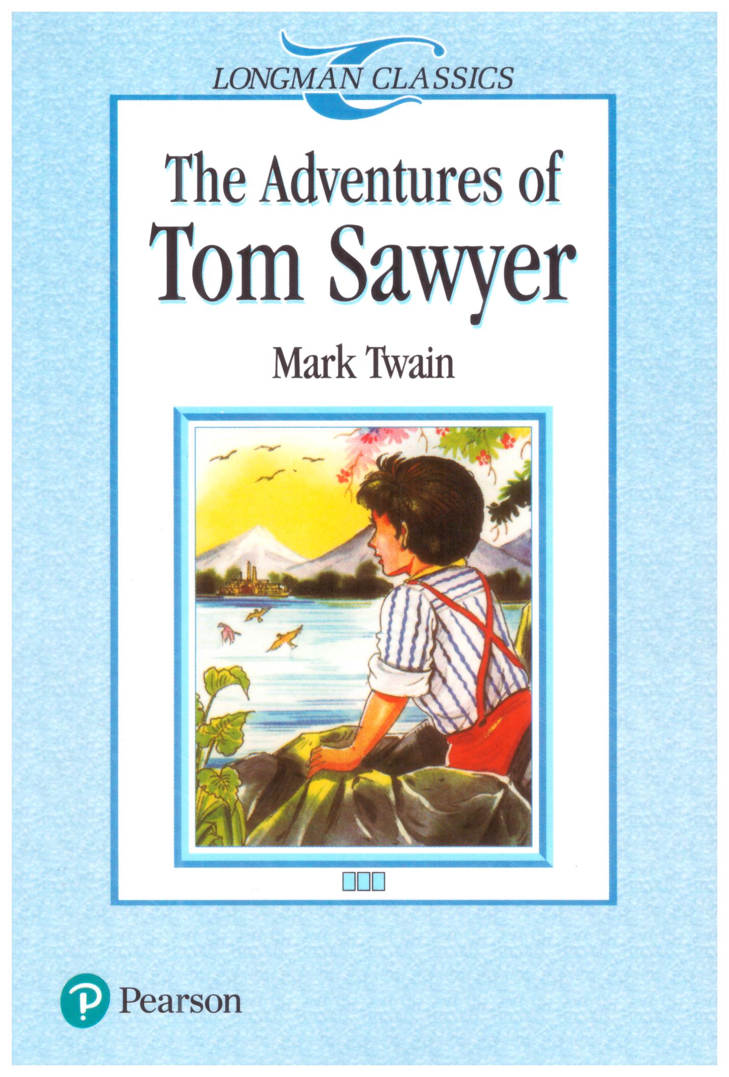 The Adventures of Tom Sawyer (Longman Classics)