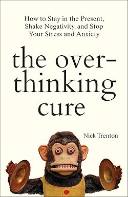 The Overthinking Cure