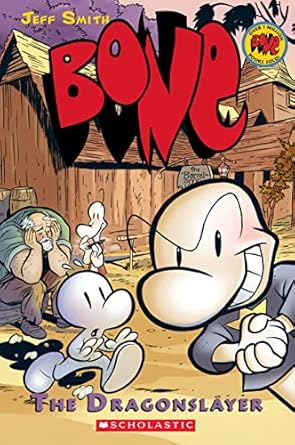 Bone Graphic Novel 4 : The Dragonslayer