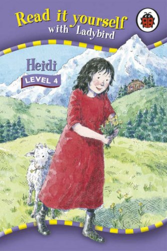 Read it Yourself With Ladybird Heidi Level 4