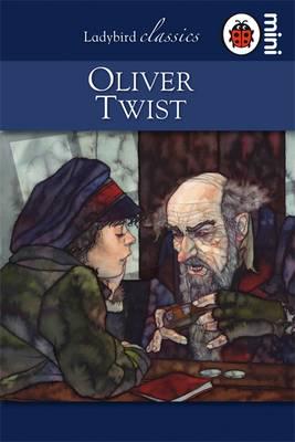 Ladybird Classics Mini : Oliver Twist