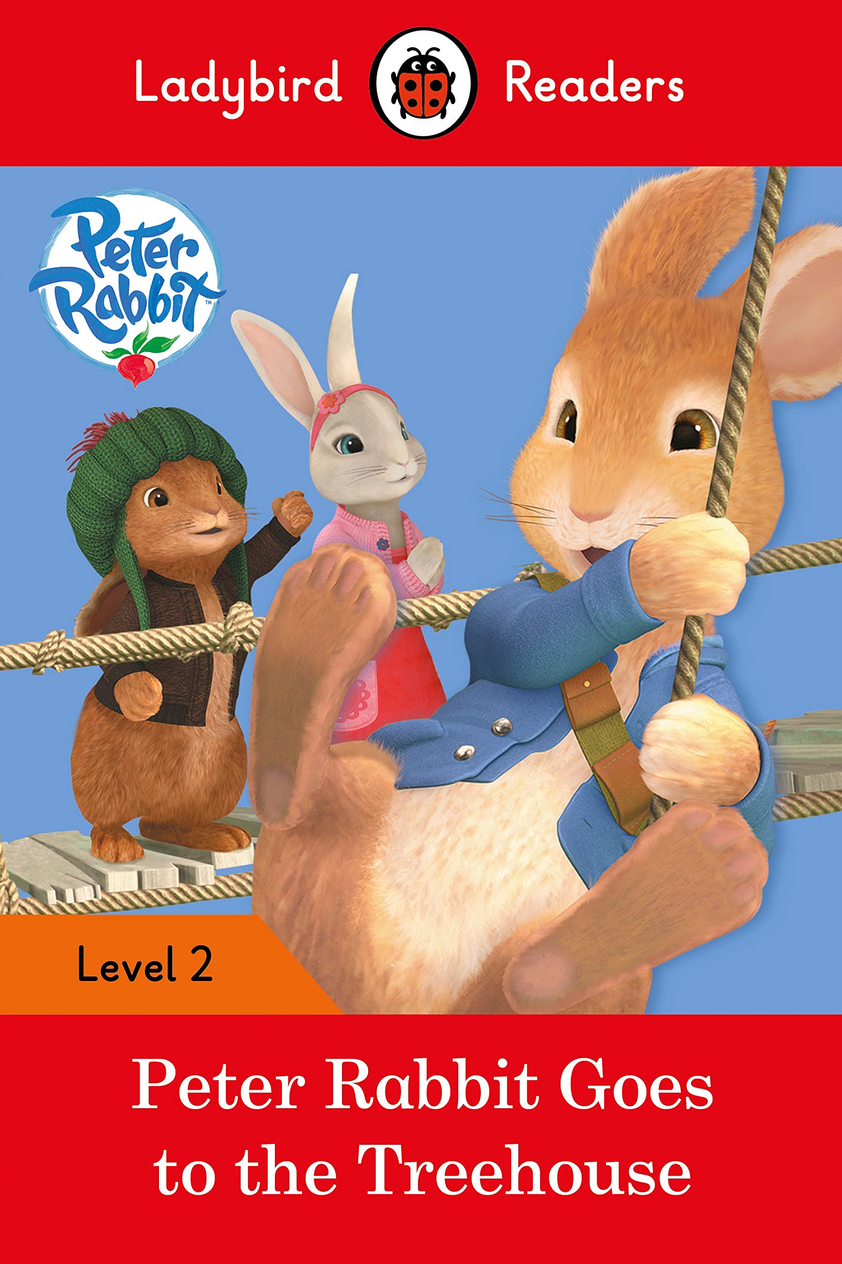 Ladybird Readers Level 2 : Peter Rabbit Goes to the Treehouse